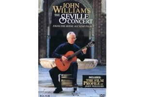 John Williams - The Seville Concert / John Williams, Paco Peña, Andrés Segovia