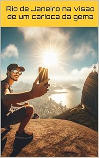 Livro Rio de Janeiro na visao de um carioca da gema (10K EBOOKS Livro 15)