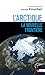 L'Arctique : la nouvelle frontière by 