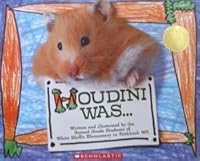 Houdini Was . . . 0545298148 Book Cover