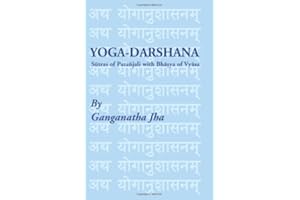 The Yoga-Darshana: The Sutras of Patanjali--With the Bhasya of Vyasa