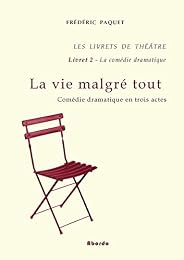 La  vie malgré tout
