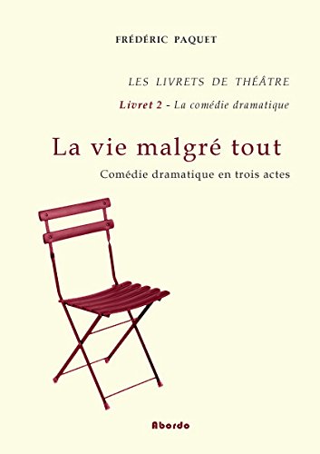 La  vie malgré tout