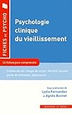 Psychologie clinique du vieillissement by 