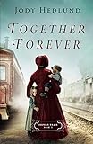 Together Forever (Orphan Train) by Jody Hedlund
