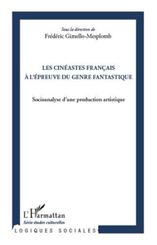Les  cinéastes français à l'épreuve du genre fantastique