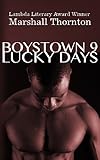 Boystown 9: Lucky Days (The Boystown Mysteries) (Volume 9)