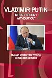 Image de Vladimir Putin - Direct Speech Without Cuts - Russian Strategy for Winning the Geopolitical Game