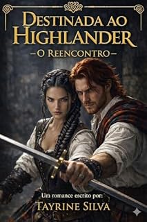 Livro Destinada ao Highlander: O Reencontro
