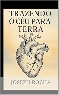 Livro TRAZENDO O CÉU PARA TERRA
