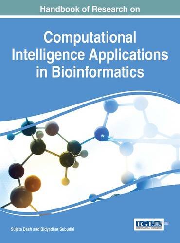 Download Handbook of Research on Computational Intelligence Applications in Bioinformatics (Advances in Bioinformatics and Biomedical Engineering)