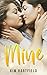 Mine by Kim Hartfield