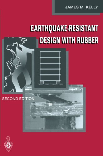 Earthquake-Resistant Design with Rubber, Second Edition