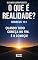 Livro O Que É Realidade? Hebreus 11:1 — Quando Tudo Começa no Fim. É o Começo!: Livro 173 de 10.000