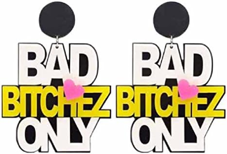 Bad Bitchez Only Big Earrings