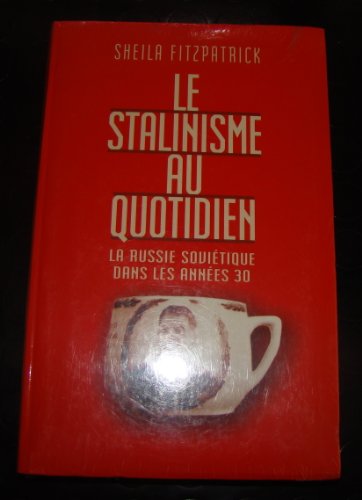 Le  stalinisme au quotidien
