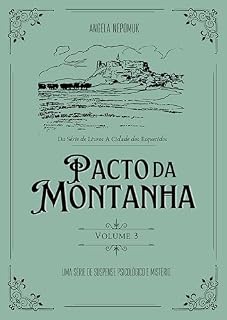 Livro Pacto da Montanha: A Cidade dos Esquecidos - Livro 3