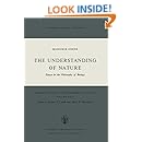 The Understanding of Nature: Essays in the Philosophy of Biology (Boston Studies in the Philosophy and History of Science)