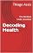 Livro Decoding Health: The Medical Code Unveiled