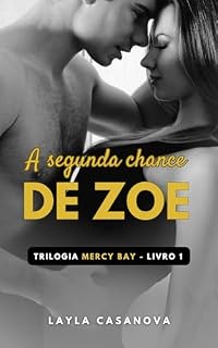 Livro A Segunda Chance de Zoe (Mercy Bay Livro 1)