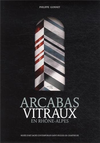 Arcabas, vitraux en Rhône-Alpes
