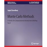 Monte Carlo Methods: A Hands-On Computational Introduction Utilizing Excel (Synthesis Lectures on Mathematics &amp; Statistics)