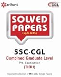 Solved Papers (upto 2015) SSC CGL Combined Graduate Level  Pre. Examination  Tier-I