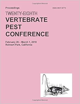 Proceedings Twenty Eighth Vertebrate Pest Conference Proceedings Vertebrate Pest Conference Woods Denise M Woods Denise M 9798615840449 Amazon Com Books