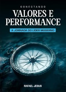 Livro Conectando Valores e Performance: A Jornada da Líder Moderno