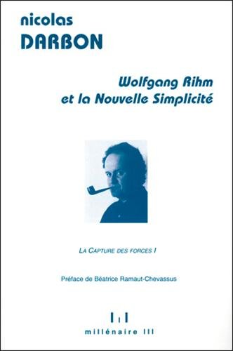 Wolfgang Rihm et la nouvelle simplicité