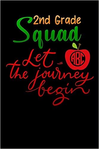 2nd Grade Squad Let The Journey Begin Back To School Quote Lined Notebook Diary Journal To Write In For Back To School Gift For Boys Girls Students And Teachers Publishers 2nd Grade Squad Let The Journey Begin Back To School Quote Lined Notebook Diary Journal To Write In For Back To School Gift For Boys Girls Students And Teachers Publishers