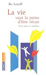 La  vie vaut la peine d'être vécue