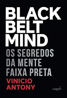 Livro Black belt mind: os segredos da Mente Faixa Preta