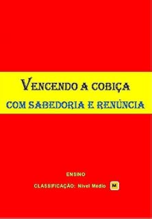Livro VENCENDO A COBIÇA: COM SABEDORIA E RENÚNCIA