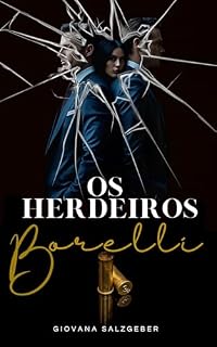 Livro Os herdeiros Borelli: Os Borelli