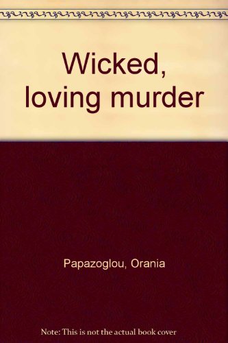 Wicked, Loving Murder