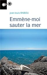 Emmène-moi sauter la mer