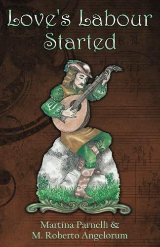 Love's Labour Started by Martina Parnelli, M. Roberto Angelorum
