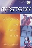 20/30 Bible Study for Young Adults: Mystery: Experiencing the Mystery of God