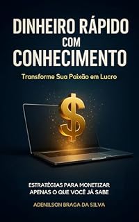 Livro Dinheiro Rápido: Transforme sua paixão em lucro