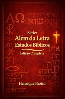 Livro Além da Letra: Estudos Bíblicos - Edição completa: Todos os 5 volumes da série juntos, trazendo clareza e profundidade no estudo bíblico (Além da Letra - Estudos Bíblicos Livro 6)