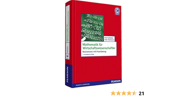 Mathematik Fur Wirtschaftswissenschaftler Basiswissen Mit Praxisbezug 9783827373571 Amazon Com Books