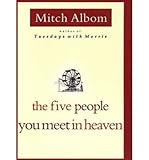 The Five People You Meet in Heaven by Albom, Mitch. (Hyperion,2003) [Hardcover]