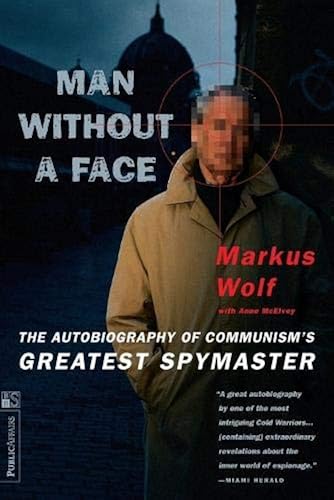 Download Man Without A Face: The Autobiography Of Communism's Greatest Spymaster PDF