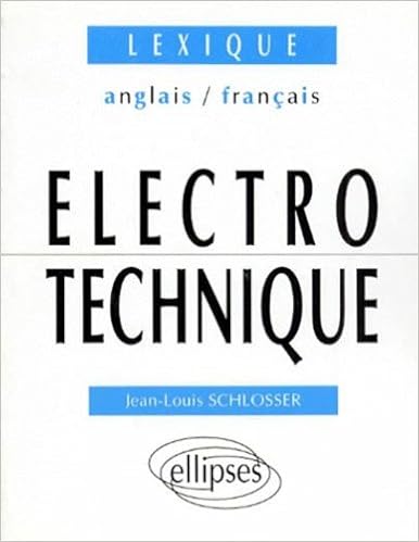 Lexique Anglais Francais D Electrotechnique Schlosser Jean Louis 9782729844301 Amazon Com Books