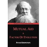 Mutual Aid: A Factor of Evolution (Graphyco Annotated Edition)