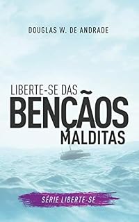 Livro Liberte-se das bençãos malditas