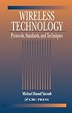Wireless Technology : Protocols, Standards, and Techniques, Yacoub, Michel Daoud, 0849309697