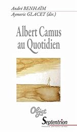 Albert Camus au quotidien