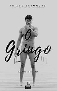 Livro O Gringo: Conto Erótico Gay
